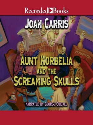 cover image of Aunt Morbelia and the Screaming Skulls